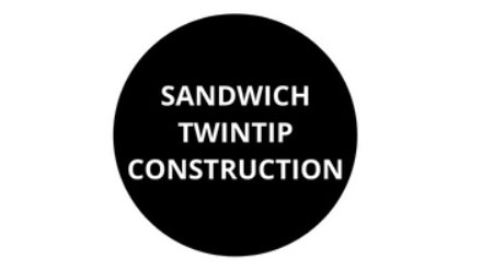 SANDWICH TWINTIP CONSTRUCTION
